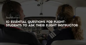 Top-10-Essential-Questions-for-Flight-Students-to-Ask-Their-Flight-Instructor